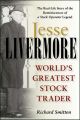 Jesse Livermore. World's Greatest Stock Trader