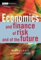 Economics and Finance of Risk and of the Future