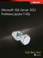 Microsoft SQL Server 2012 Podstawy jezyka T-SQL