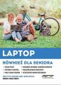 Laptop rowniez dla seniora