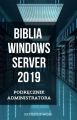 Biblia Windows Server 2019. Podrecznik Administratora