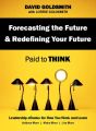 Forecasting the Future & Redefining Your Future