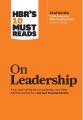 HBR's 10 Must Reads on Leadership (with featured article "What Makes an Effective Executive," by Peter F. Drucker)