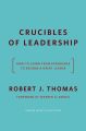 Crucibles of Leadership