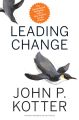 Leading Change, With a New Preface by the Author