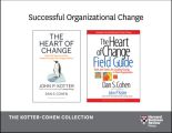 Successful Organizational Change: The Kotter-Cohen Collection (2 Books)