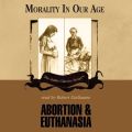 Abortion and Euthanasia