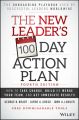 The New Leader's 100-Day Action Plan. How to Take Charge, Build or Merge Your Team, and Get Immediate Results