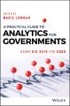 A Practical Guide to Analytics for Governments. Using Big Data for Good