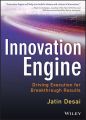 Innovation Engine. Driving Execution for Breakthrough Results