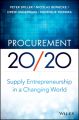 Procurement 20/20. Supply Entrepreneurship in a Changing World