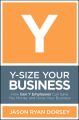 Y-Size Your Business. How Gen Y Employees Can Save You Money and Grow Your Business