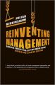 Reinventing Management. Smarter Choices for Getting Work Done, Revised and Updated Edition