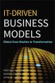 IT-Driven Business Models. Global Case Studies in Transformation