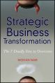 Strategic Business Transformation. The 7 Deadly Sins to Overcome