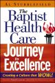 The Baptist Health Care Journey to Excellence. Creating a Culture that WOWs!