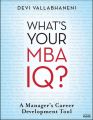What's Your MBA IQ?. A Manager's Career Development Tool