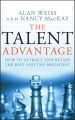 The Talent Advantage. How to Attract and Retain the Best and the Brightest