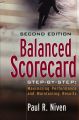 Balanced Scorecard Step-by-Step. Maximizing Performance and Maintaining Results