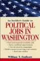An Insider's Guide to Political Jobs in Washington