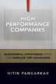 High Performance Companies. Successful Strategies from the World's Top Achievers