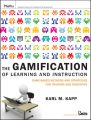 The Gamification of Learning and Instruction. Game-based Methods and Strategies for Training and Education