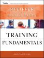 Training Fundamentals. Pfeiffer Essential Guides to Training Basics