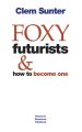 Foxy Futurists and how to become one