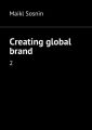 Creating global brand. 2