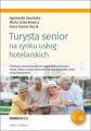 Turysta senior na rynku uslug hotelarskich