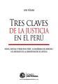 Tres claves de la justicia en el Peru