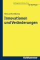 Innovationen und Veranderungen