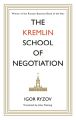 The Kremlin School of Negotiation