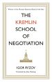 The Kremlin School of Negotiation