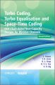 Turbo Coding, Turbo Equalisation and Space-Time Coding