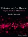 Estimating and Cost Planning Using the New Rules of Measurement