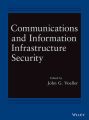 Communications and Information Infrastructure Security