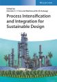 Process Intensification and Integration for Sustainable Design