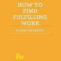 How to Find Fulfilling Work