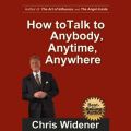How to Talk to Anybody, Anytime, Anywhere