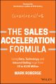 The Sales Acceleration Formula. Using Data, Technology, and Inbound Selling to go from $0 to $100 Million