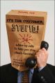 It's the Customer, Stupid!. 34 Wake-up Calls to Help You Stay Client-Focused