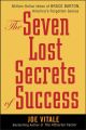 The Seven Lost Secrets of Success. Million Dollar Ideas of Bruce Barton, America's Forgotten Genius