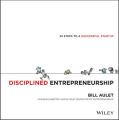 Disciplined Entrepreneurship. 24 Steps to a Successful Startup