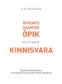 Kinnisvaraga rikkaks saamise opik.Teadmised kinnisvarast, mis aitavad sul saavutada rahalist vabadust!