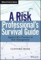 A Risk Professional's Survival Guide. Applied Best Practices in Risk Management