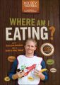 Where Am I Eating?. An Adventure Through the Global Food Economy with Discussion Questions and a Guide to Going 