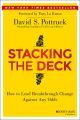 Stacking the Deck. How to Lead Breakthrough Change Against Any Odds