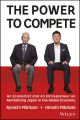 The Power to Compete. An Economist and an Entrepreneur on Revitalizing Japan in the Global Economy