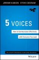 5 Voices. How to Communicate Effectively with Everyone You Lead